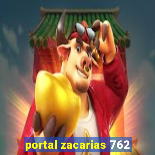 portal zacarias 762